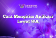 Cara Mengirim Aplikasi Lewat WA