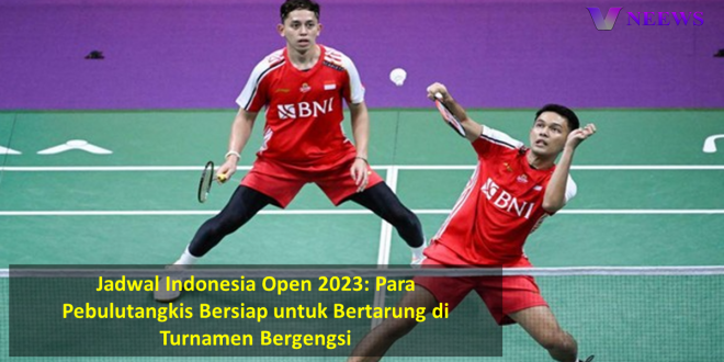 Jadwal Indonesia Open 2023